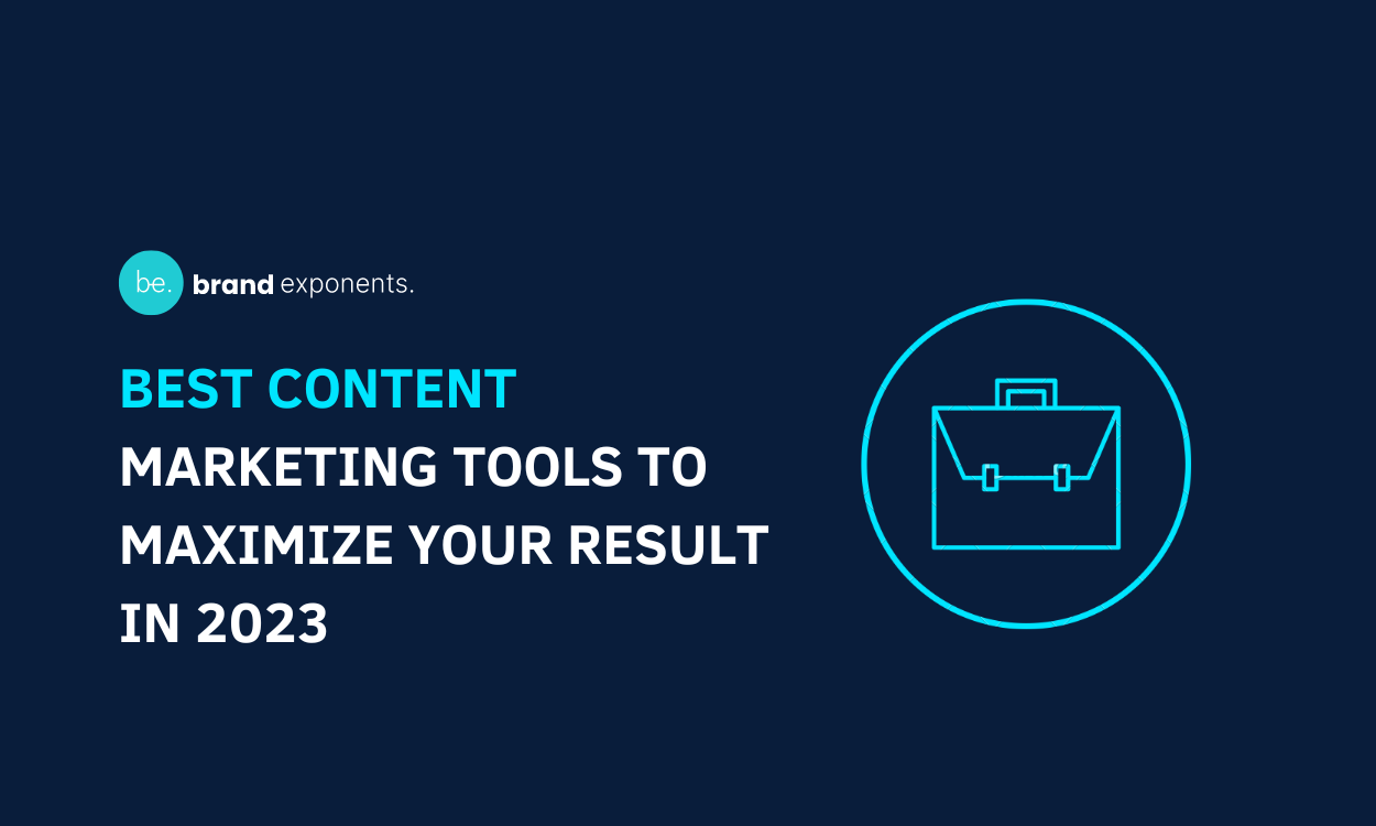 Best Content Marketing Tools to Maximize Your Result in 2023