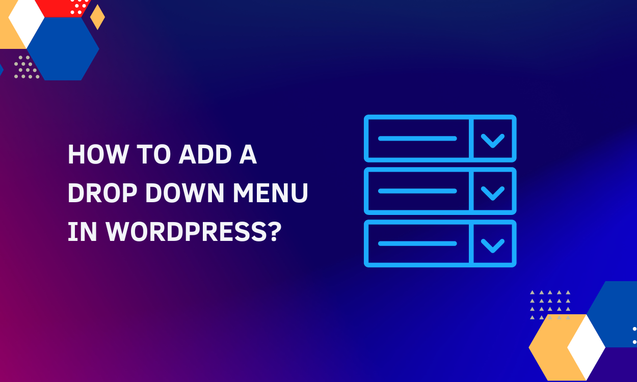 How to Add Drop Down Menu in WordPress